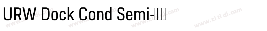 URW Dock Cond Semi字体转换 URW Dock Cond Semi字体转换